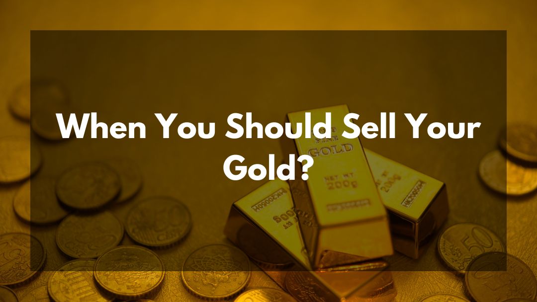 When You Should Sell Your Gold When You Should Cash for Gold Jewelry